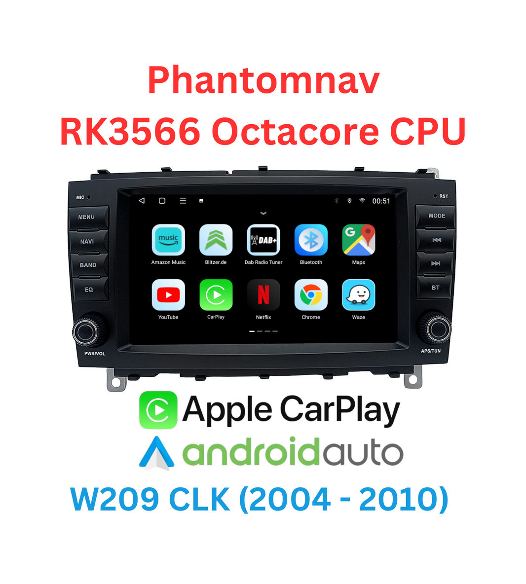 W209 CLK Klasse Mopf Phantomnav Android Multimedia Player, 4/64 RK3655